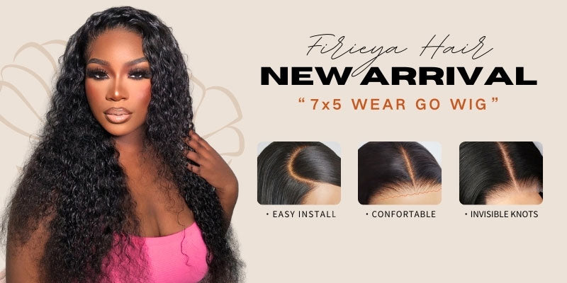 New Product Arrival: Firieya Hair 7x5 Wear Go Glueless Wig – Convenient and Comfortable